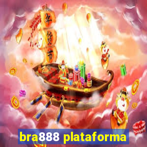 bra888 plataforma